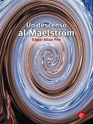 cover image of Un descenso al Maelström
